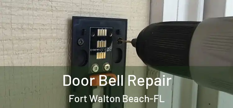  Door Bell Repair Fort Walton Beach-FL