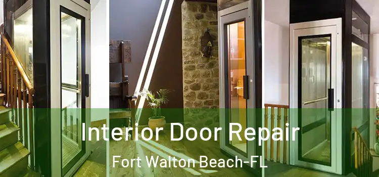 Interior Door Repair Fort Walton Beach-FL