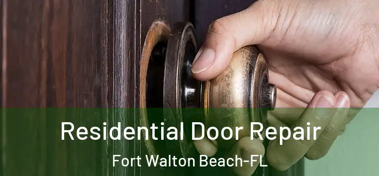  Residential Door Repair Fort Walton Beach-FL