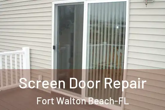  Screen Door Repair Fort Walton Beach-FL